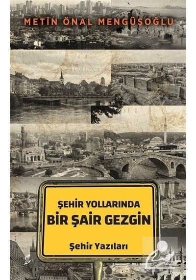 Şehir Yollarında Bir Şair Gezgin - Metin Önal Mengüşoğlu - Okur Kitaplığı