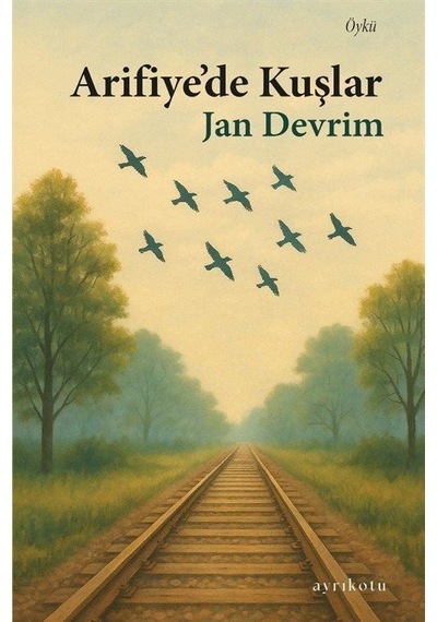 Arifiye'de Kuşlar / Jan Devrim
