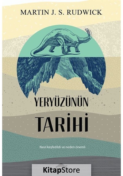 Yeryüzünün Tarihi / Martin J. S. Rudwick