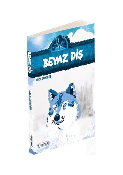 Beyaz Diş - Jack London - Kumran