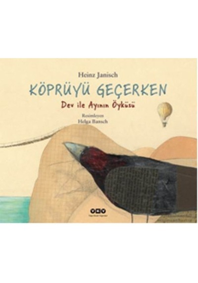 Köprüyü Geçerken Dev İle Ayının  Öyküsü