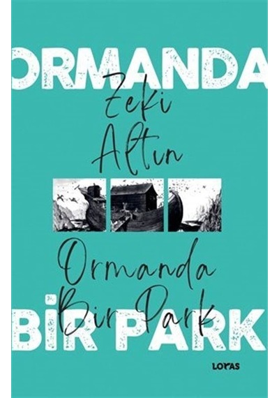 Ormanda Bir Park / Zeki Altın