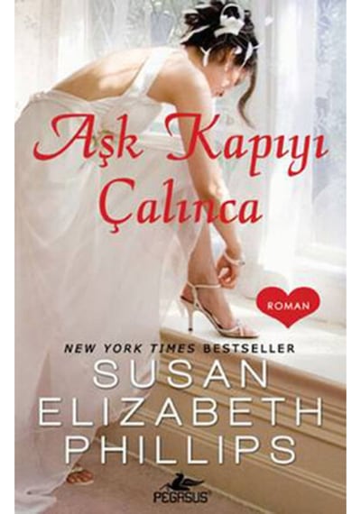 Aşk Kapıyı Çalınca - Susan Elizabeth Phillips - Pegasus