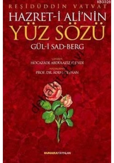 Hazret- I Ali'Nin Yüz Sözü Gül- I Sad Berg Reşidüddin Vatvat