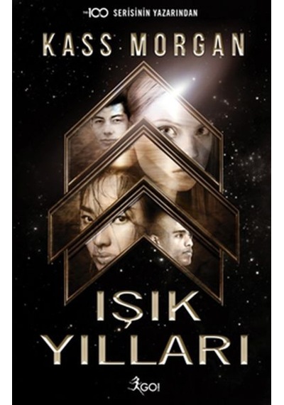 Işık Yılları: 1.Kitap - Kass Morgan - GO!