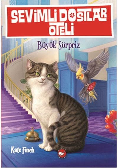 Sevimli Dostlar Oteli 2 - Büyük Sürpriz - Kate Finch - Beyaz Balina Yayınları