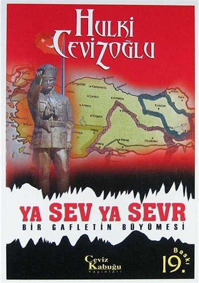 Ya Sev Ya Sevr (Bir Gafletin Büyümesi) / Hulki Cevizoğlu