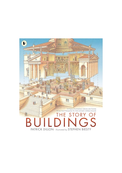 The Story Of Buildings: Fifteen Stunning Cross-sections From The Pyramids To The Sydney Opera House