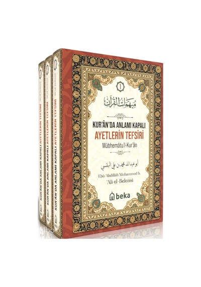 Kuranda Anlamı Kapalı Ayetlerin Tefsiri 3 Cilt Takım Beka Yayınları Ali El-belensi Kimdir Hayatı, Eserleri Ve Kitapları Beka Kitap
