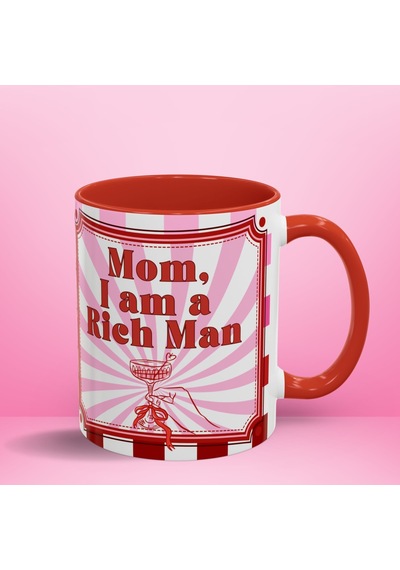 Mom I Am A Rich Man Özel Tasarım Renkli Hediyelik Porselen Kupa Çok Renkli