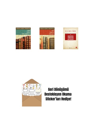 Tarih İçinde Türk Edebiyatı + Eski Türkiye Türkçesi + Osmanlı Türkçesi Metinleri 2 + Okuma Sticker'ları