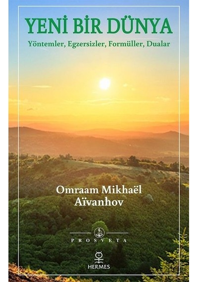 Yeni Bir Dünya - Omraam Mikhael Aivanhov - Hermes Yayınları