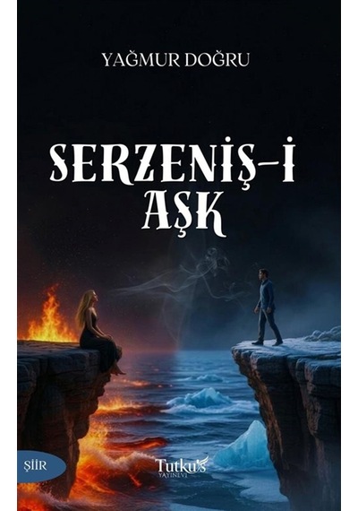 Serzeniş-i Aşk / Yağmur Doğru