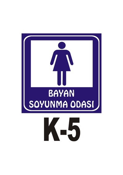 Pvc Dekota Uyarı - Ikaz Levhası Bayan Soyunma Odası Yazılı (258798999)