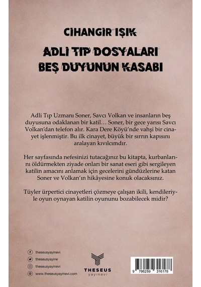 Adli Tıp Dosyaları Beş Duyunun Kasabı - Cihangir Işık - Theseus Yayınevi