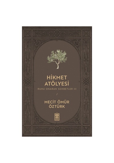 Hikmet Atölyesi: Kişisel Gelişim Ve Bilgelik Arayışı