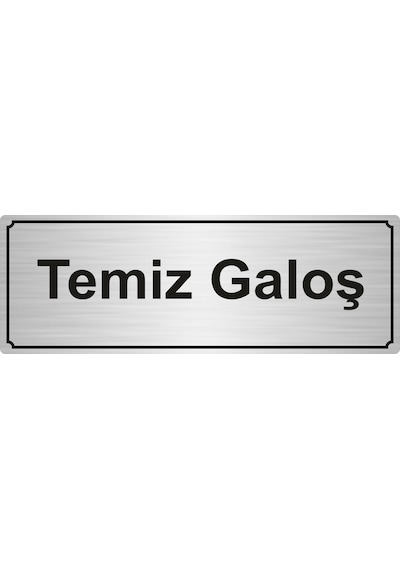 Temiz Galoş Yönlendirme Levhası 5Cmx20Cm Gümüş Renk Metal