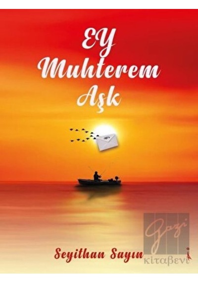 Ey Muhterem Aşk - Seyithan Sayın - İkinci Adam Yayınları