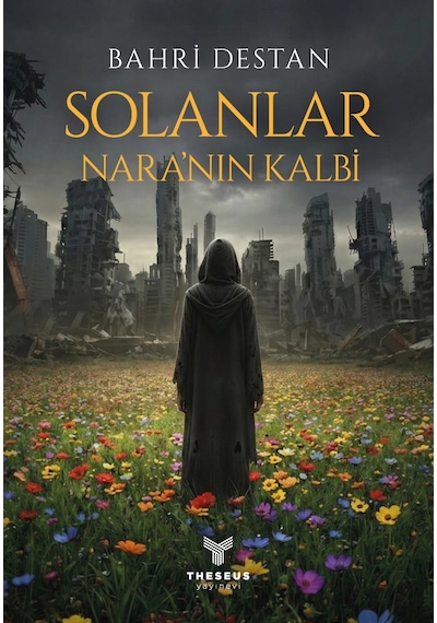 Solanlar Nara Nın Kalbi - Bahri Destan - Theseus Yayınevi