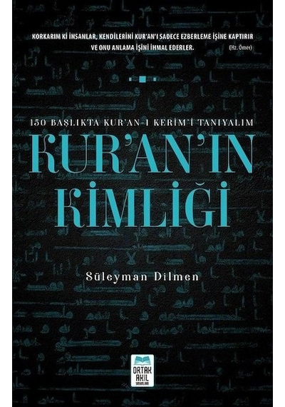 Kuranın Kimliği  - Süleyman Dilmen  - Ortak Akıl Yayınları