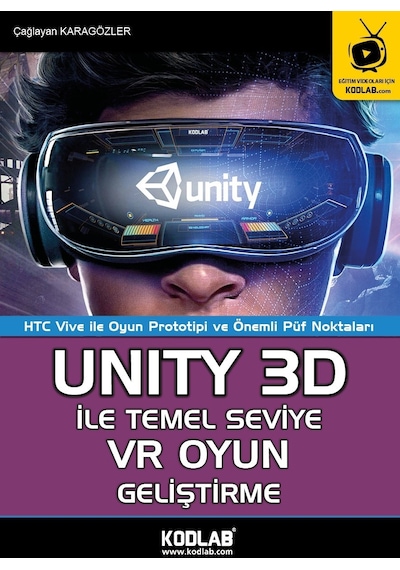 Kodlab Yayın Unıty3d İle Vr Oyun Geliştirme Eğitim Kitabı