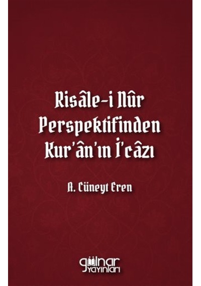 Risale-i Nûr Perspektifinden Kur'an'ın İ'cazı / Doç. Dr. A. Cü...