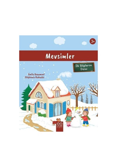 Mevsimler-İlk Bilgilerim - Emilie Beaumont - 1001 Çiçek