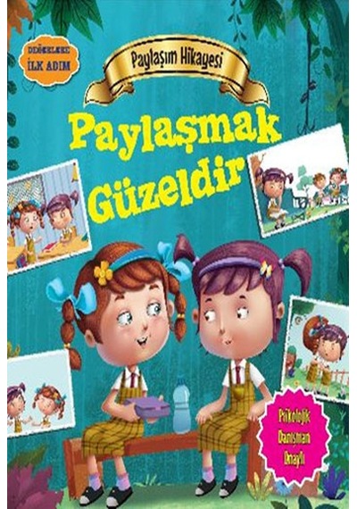 Değerlere İlk Adım - Paylaşım Hikayesi - Paylaşmak Güzeldir - Tapasi De - Parıltı Yayınları