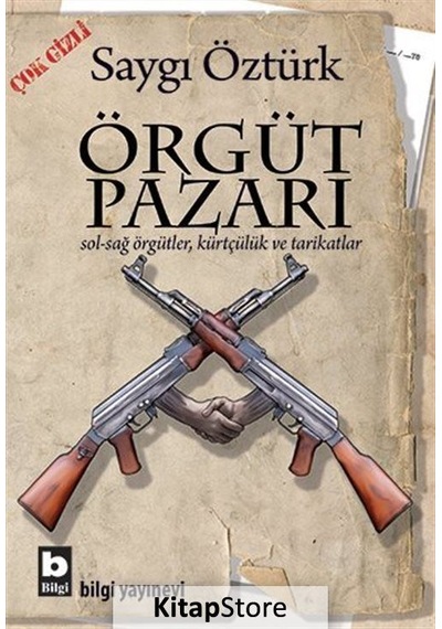 Örgüt Pazarı - Saygı Öztürk - Bilgi Yayınevi