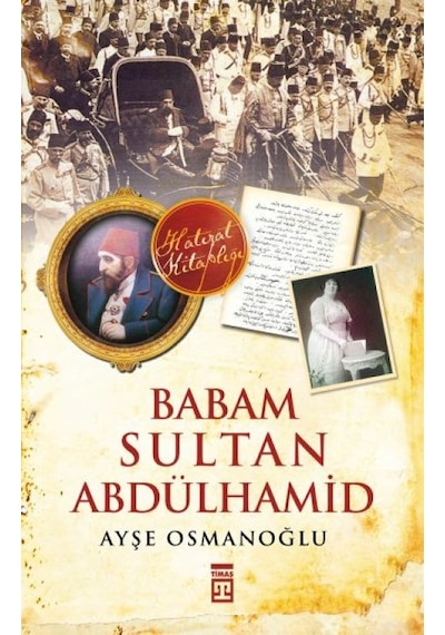 Babam Sultan Abdülhamid - Rxlu-588353