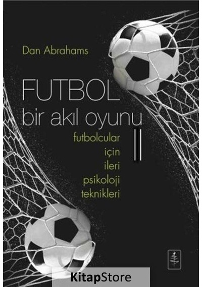 Futbol Bir Akıl Oyunu 2 / Dan Abrahams