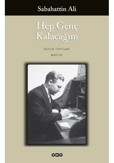 Hep Genç Kalacağım Mektup Sabahattin Ali Yapı Kredi Yay