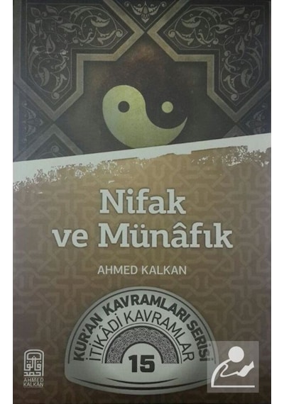 Nifak ve Münafık - Ahmed Kalkan - Kalemder
