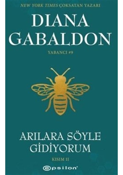 Arılara Söyle Gidiyorum Kısım Iı / Diana Gabaldon