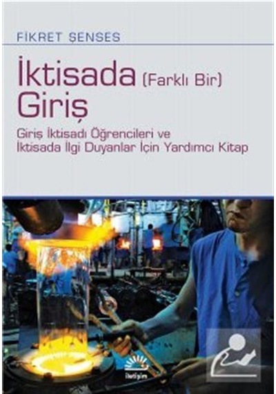 Iktisada Farklı Bir Giriş / Fikret Şenses