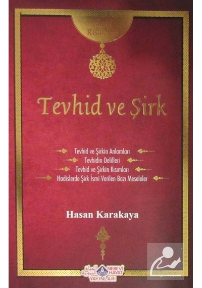 Tevhid ve Şirk / Akaid Risaleleri / Hasan Karakaya 9786055089375