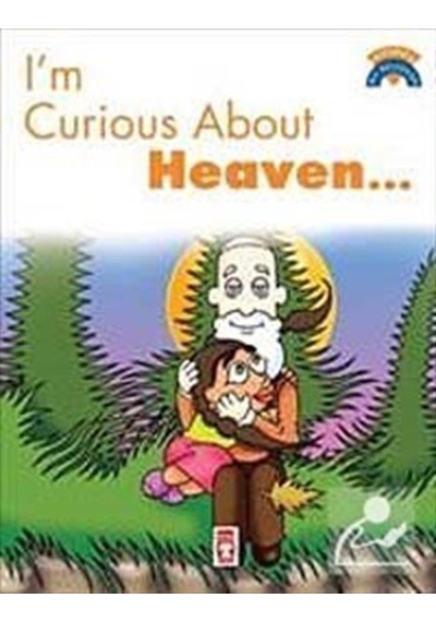 I'M Curious About Heaven / Cenneti Merak Ediyorum