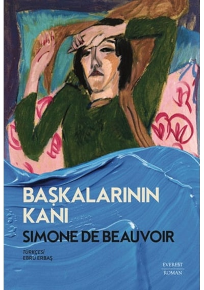 Başkalarının Kanı - Simone De Beauvoir - Everest Yayınları