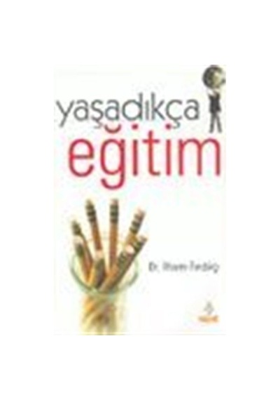 Yaşadıkça Eğitim  -  İlhami Fındıkçı  -  Hayat Yayıncılık