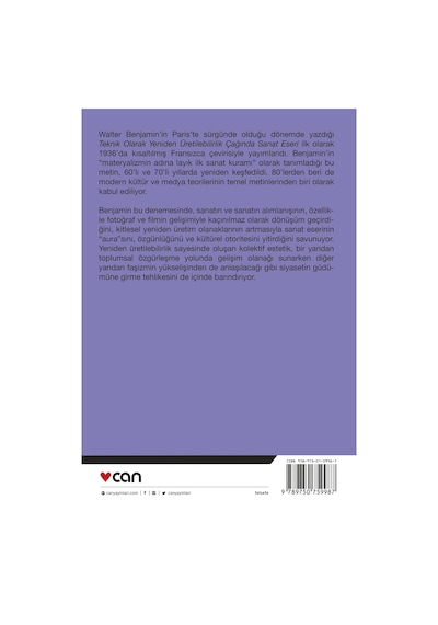 Teknik Olarak Yeniden Üretilebilirlik Çağında Sanat Yapıtı - Walter Benjamin - Can Yayınları