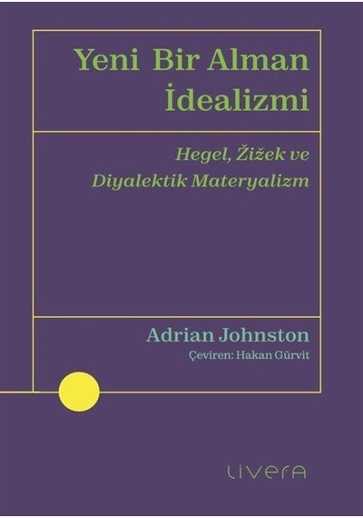 Yeni Bir Alman İdealizmi / Adrian Johnston