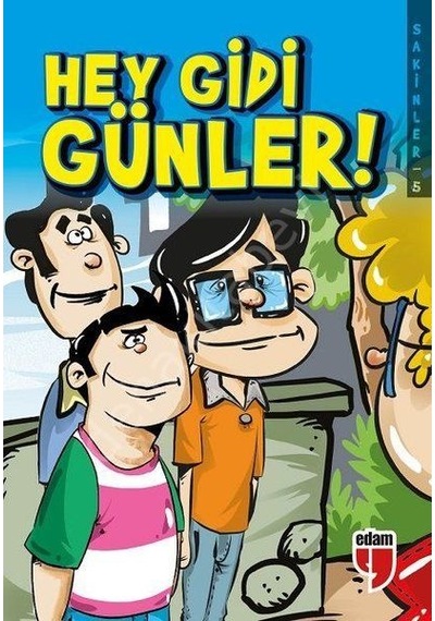 Hey Gidi Günler! - Sakinler 5 - Elif Akardaş - Edam