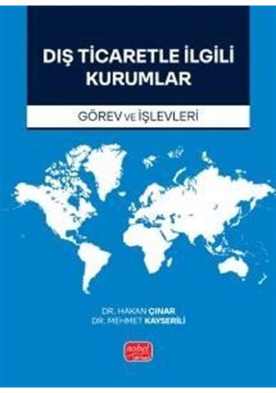 Dış Ticaretle İlgili Kurumlar / Hakan Çınar