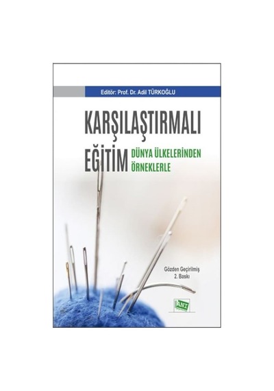 Karşılaştırmalı Eğitim-Dünya Ülkelerinden Örneklerle 9786051700687