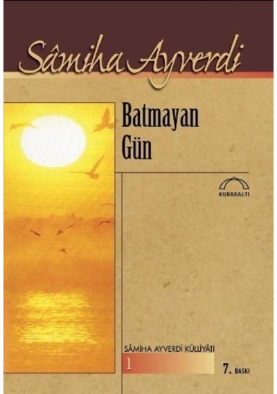 Batmayan Gün Samiha Ayverdi