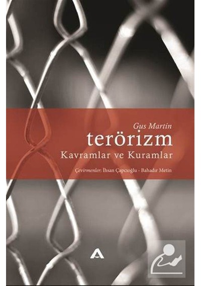 Terörizm-Kavramlar ve Kuramlar - Gus Martin - Adres