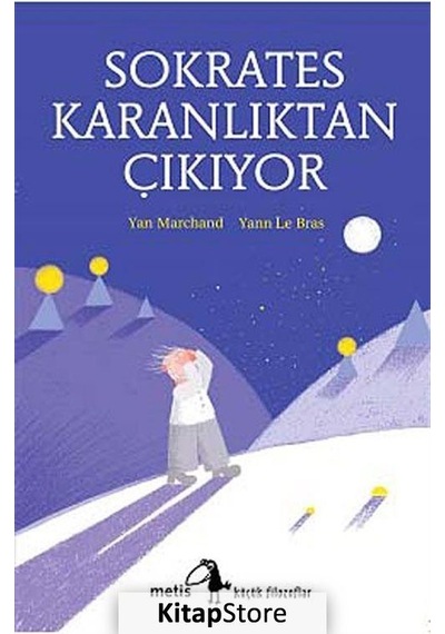 Sokrates Karanlıktan Çıkıyor / Yan  Marchand