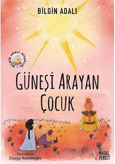 Güneşi Arayan Çocuk / Bilgin Adalı