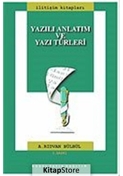 Yazılı Anlatım ve Yazı Türleri - A. Rıdvan Bülbül - Nobel Akademik Yayıncılık