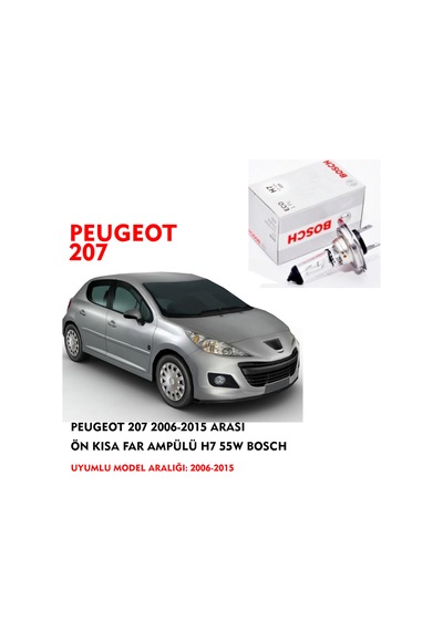 PEUGEOT 207 2006-2015 ARASI ÖN KISA FAR AMPÜLÜ H7 55W BOSCH